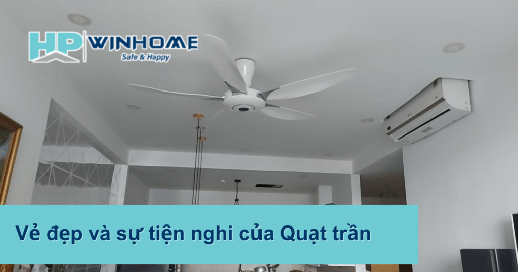 Vẻ đẹp và sự tiện nghi của Quạt trần ở Nha Trang